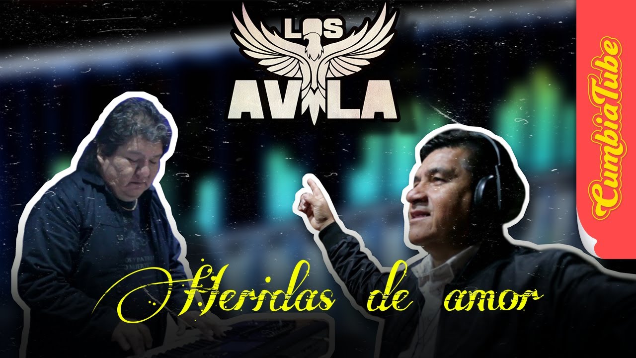 Los Avila Heridas de Amor Estreno CumbiaTube YouTube