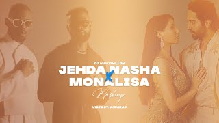 Jehda Nasha X Monalisa (Urban Desi Mashup) | DJ Nick Dhillon | Rishiraj | Latest Punjabi Songs 2023 Thumb