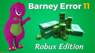 Barney Error 11 (Robux Edition) [Season 2 Premiere]