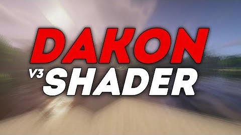 ( DAKON V3  ) BEST MCPE SHADER 1.13/1.14/1.15/1.16