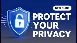 How to Protect Your Privacy Online