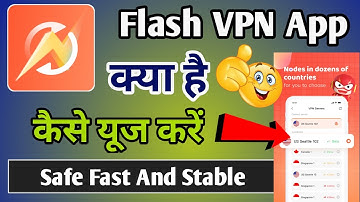 Flash Vpn App | Flash Vpn App Kaise Use Kare | How To Use Flash Vpn App | Flash Vpn