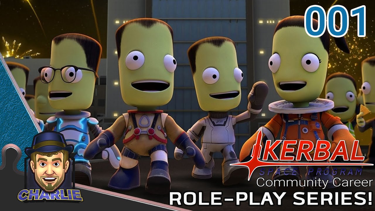 Ksp Rp KSP ROLE-PLAY CAREER! - KSP Community Career - 001 - Kerbal Space ...