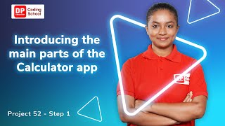 Project 52 Step 1 - Introducing the main parts of the Calculator app screenshot 5