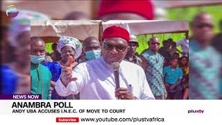 Andy Uba Accuses I.N.E.C Of Move To Court | NEWS