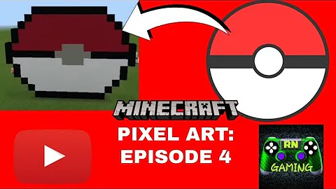 Minecraft Pixel Art: Episode 4: Building A Pokeball
