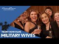 Military Wives | Official Trailer [HD] | March 26