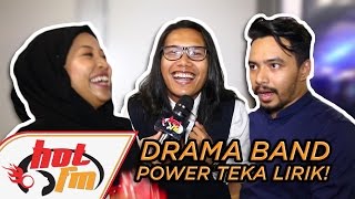 DRAMA BAND power teka lirik lagu! - Cak Bersama Sarancak