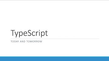 Daniel Rosenwasser - TypeScript: Today and Tomorrow