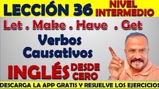 Lección 36 - Aprende a usar los Verbos Causativos en Inglés by Inglés Kike Rodríguez 2,123 views 2 weeks ago 22 minutes