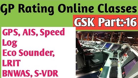 Bridge Equipment Gp Rating Online Classes GSK Part:-16