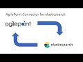 Agilepoint nx connector for elasticsearch  part 1