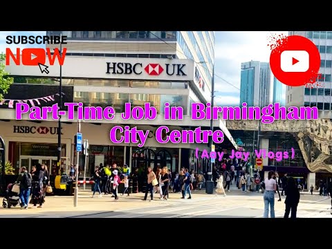 My Part-Time Job in Birmingham City Centre, Birmingham UK | Aay Jay Vlogs