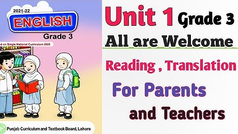 English Grade 3 | All are Welcome | Unit 1 | Reading Translation | SNC English PTB New Edition 2021