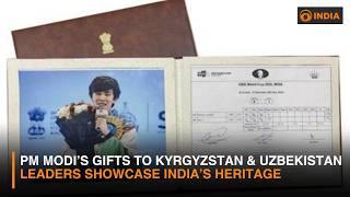 PM Modi’s special gifts to Kyrgyzstan and Uzbekistan leaders showcase India’s rich heritage