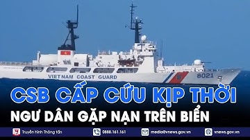 Cảnh sát biển 3: Kịp thời cấp cứu 1 ngư dân bị tai nạn trên biển - VNews
