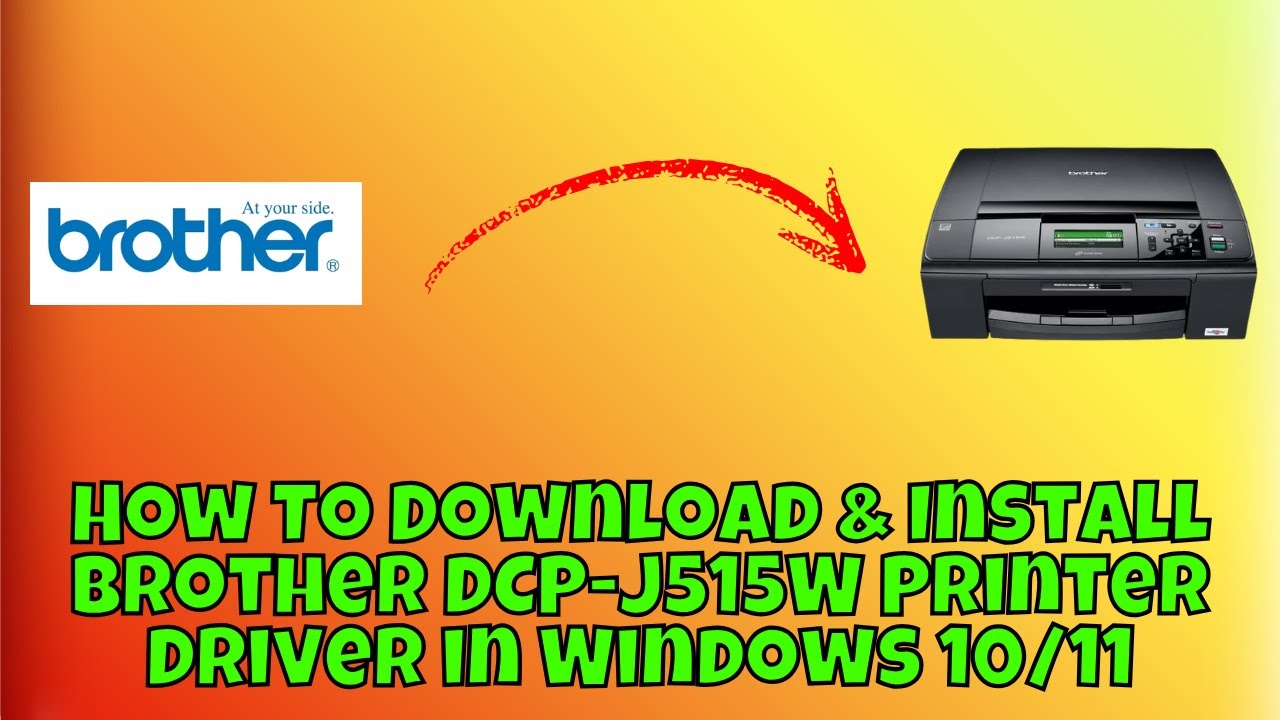 How To Download & Install Brother DCP-J515W Printer Driver in Windows 10/11