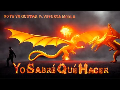 No Te Va Gustar ft. Vetusta Morla - Yo Sabré Qué Hacer
