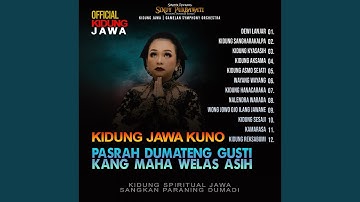 12 kidung Jawa Kuno Pasrah Dumateng Gusti Kang Maha Welas Asih