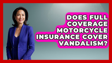 Does Full Coverage Motorcycle Insurance Cover Vandalism? - Auto Coverage Explained