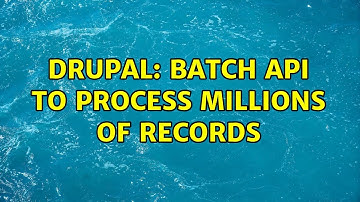 Drupal: Batch API to process millions of records