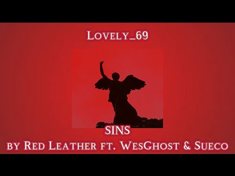 SINS- Red Leather ft. WesGhost & Sueco (daycore\slowed+lyrics)