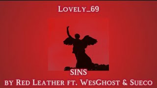 SINS- Red Leather ft. WesGhost & Sueco (daycore\slowed+lyrics)