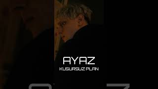 Ayaz - KUSURSUZ PLAN (Teaser)