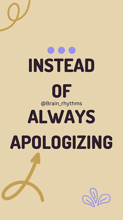 Instead of always apologizing #shorts #life #mentalhealth #tips #sorry