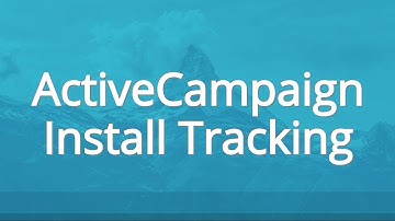ActiveCampaign Install Tracking