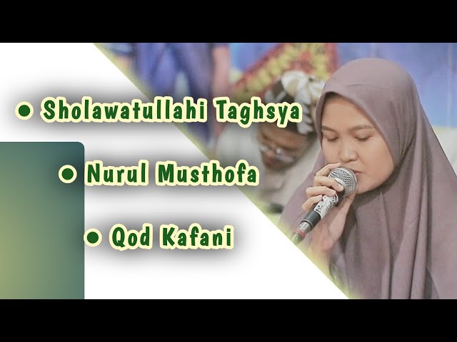 (HD Audio) SHOLAWATULLAHI TAGHSYA, NURUL MUSTHOFA, QOD KAFANI - Jatirejo, Mojokerto class=