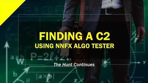 Finding a C2 Indicator with NNFX Algo Tester