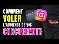 Comment voler laudience des tes concurrents sur insta 