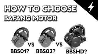 Which mid-drive Bafang motor to buy? (BBS01, BBS02, BBSHD)