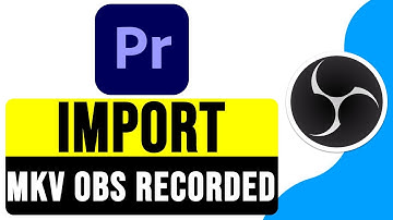 How to IMPORT MKV OBS Recorded to Premiere Pro 2024 | Import YouTube Video to Premiere Pro