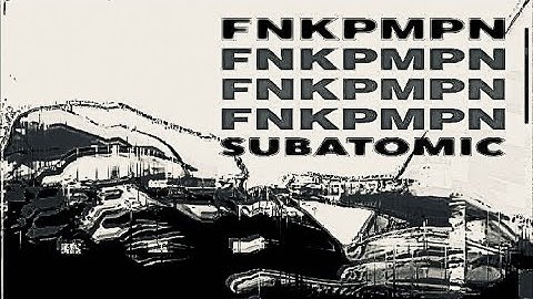 Thumbnail of FNKPMPN Subatomic Mashups- Abominable Squad Audio Concept