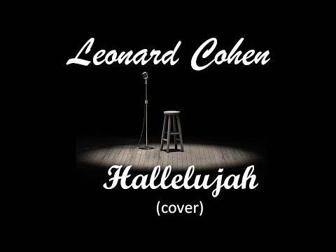 Hallelujah - Leonard Cohen (new cover)