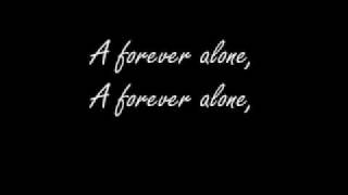 Forever Alone Song