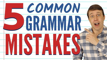 5 Common GRAMMAR MISTAKES English Learners Often Make
