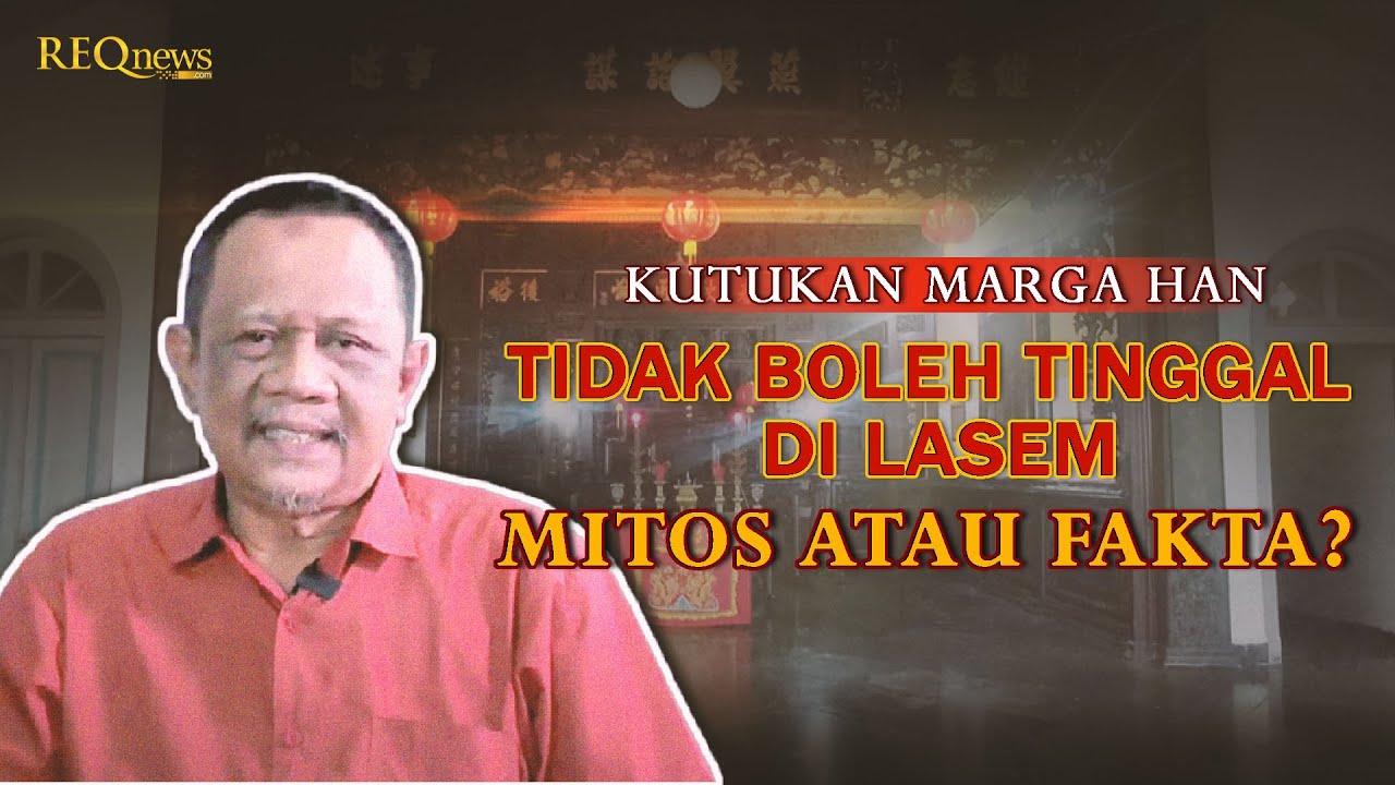 Kutukan Marga Han Tidak Boleh Tinggal di Lasem, Mitos atau Fakta?
