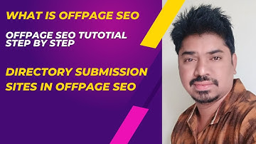 What is OFFPage SEO | OFF Page SEO Tutorial 2023 | Directory Submission Sites List 2023
