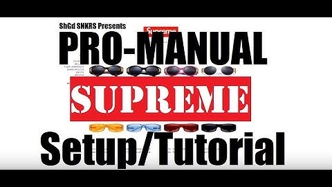 Pro-Manual Supreme Quickest Checkout Setup Tutorial (Fastest non-bot method)