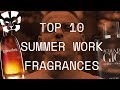 Top 10 Summer Work Fragrances | Top Work Fragrances