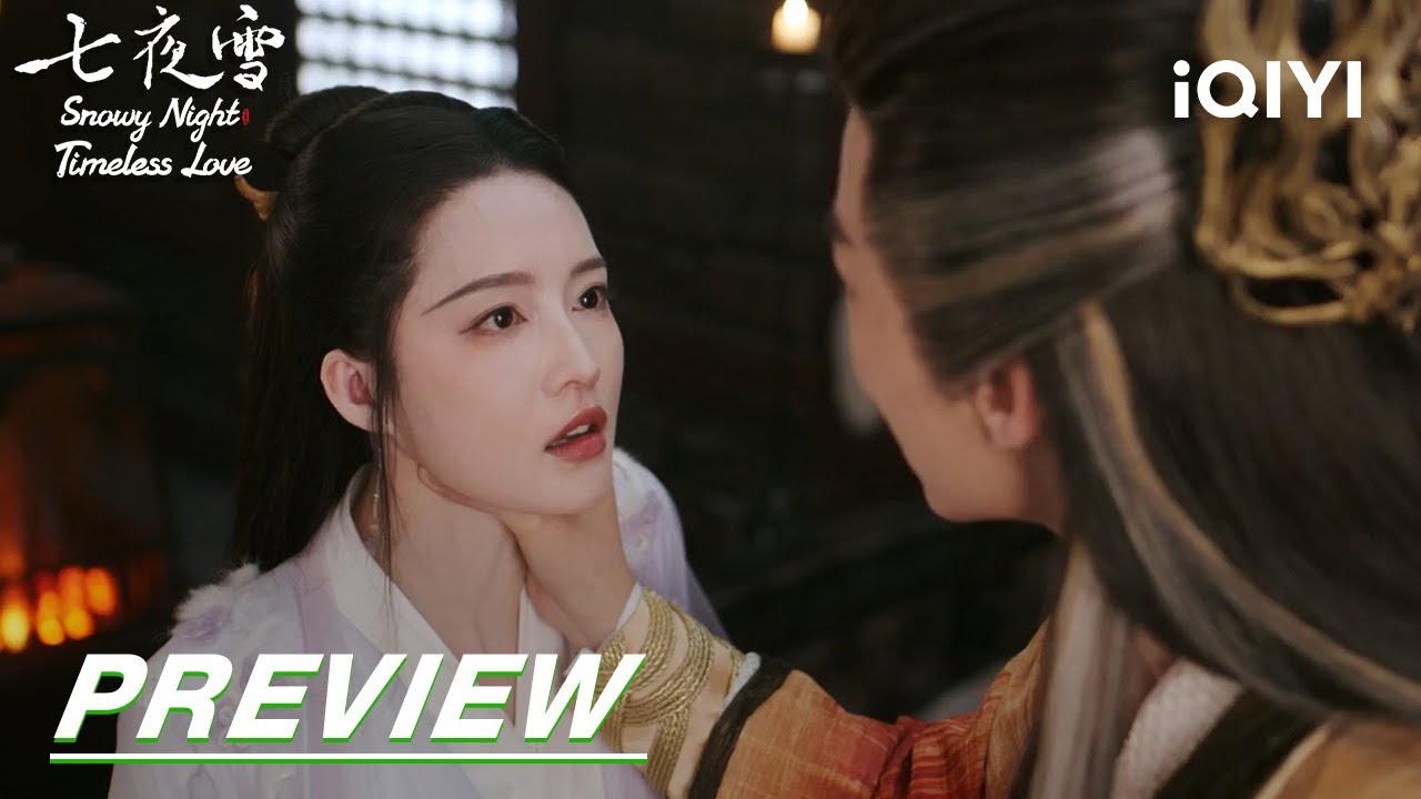 EP30 Preview | Snowy Night Timeless Love 七夜雪| iQIYI - YouTube