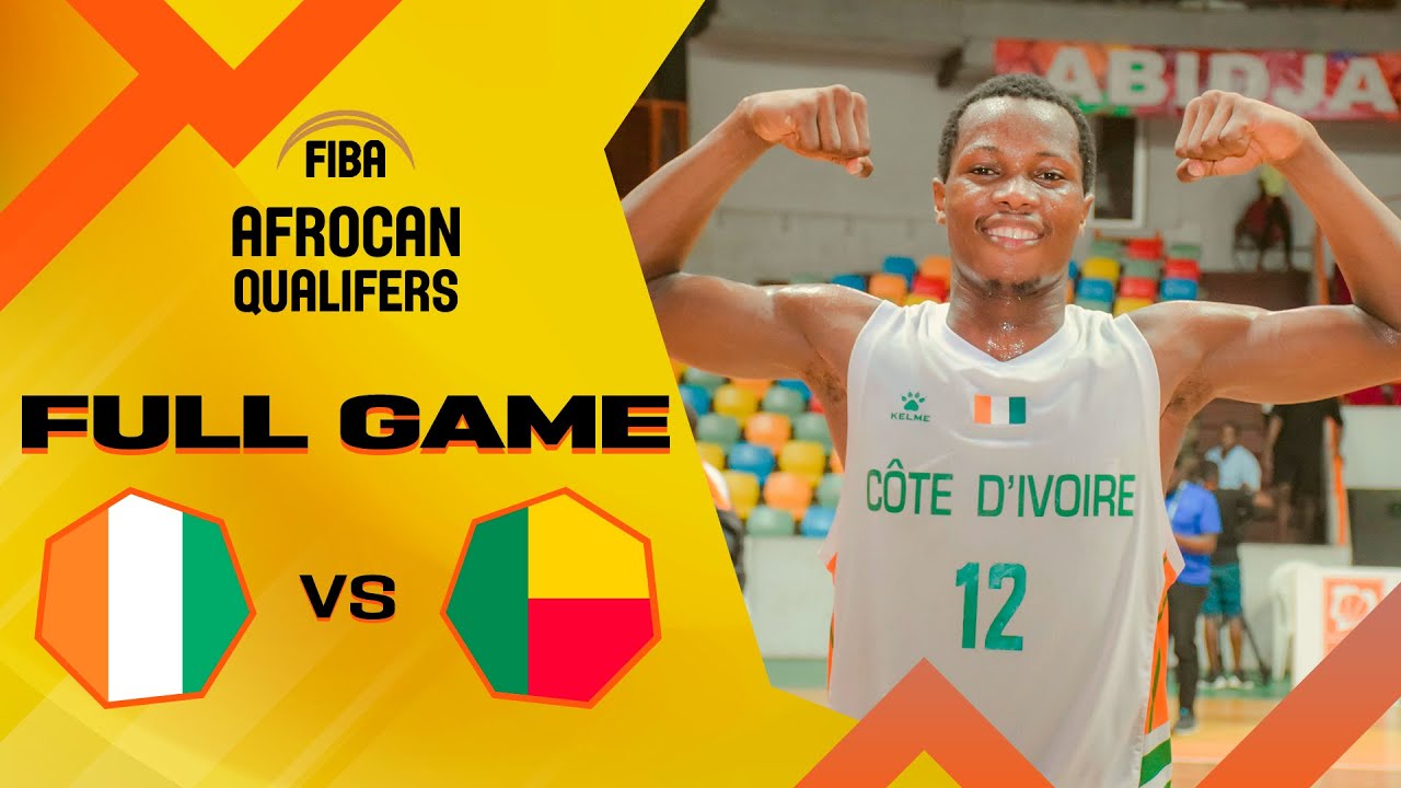 Cote d'Ivoire v Benin | Full Basketball Game | FIBA AfroCan 2023