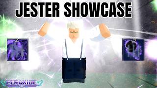 FULL NEW JESTER SHOWCASE | Peroxide