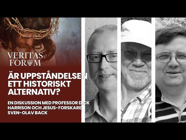 Är uppståndelsen ett historiskt alternativ – Dick Harrison, Sven Olav Back, Antti Laato