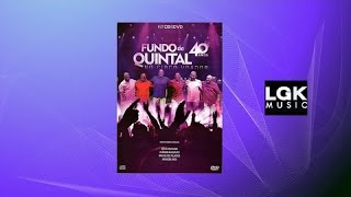 Video thumbnail of "Fundo de Quintal - Não Tão Menos Semelhante-Fada"