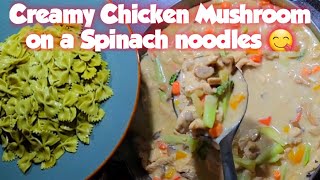 Creamy Chicken Mushroom on a Spinach Noodles by Quirina Schmidt 112 views 1 year ago 5 minutes, 59 seconds