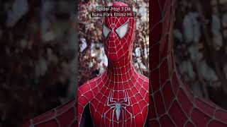 Spider-Man 3 De Bilinmeyen Detay
